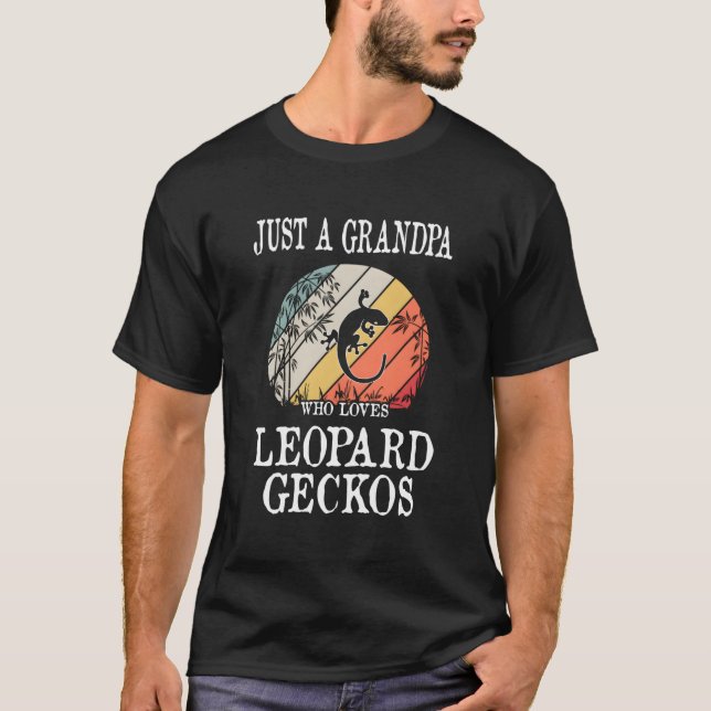 Just A Grandpa Who Loves Leopard Geckos T-Shirt (Front)