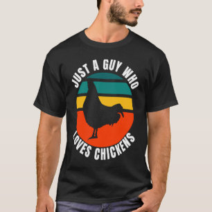 Just a Guy Who Loves Chickens Retro Sunset Poultry T-Shirt