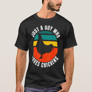Just A Guy Who Loves Chickens Retro Sunset Poultry T-Shirt