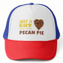 Just a guy who loves Pecan pie