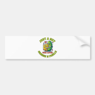 Just a guy who loves pickle bumper sticker
