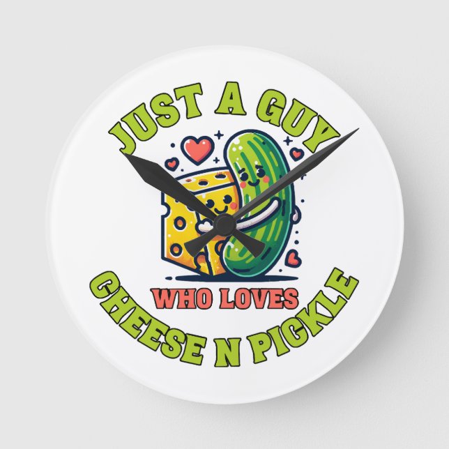 Just a guy who loves pickle round clock (Front)