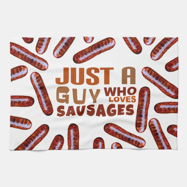 Just a guy who loves Sausages Kitchen Towel (Horizontal)