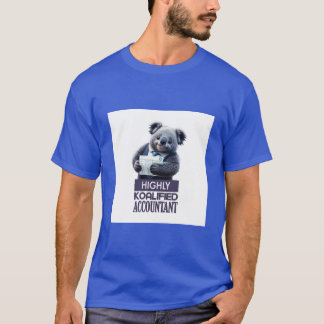 Just a Highly Koalified Accountant Koala 4 T-Shirt