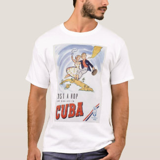 just a hop, cuba T-Shirt