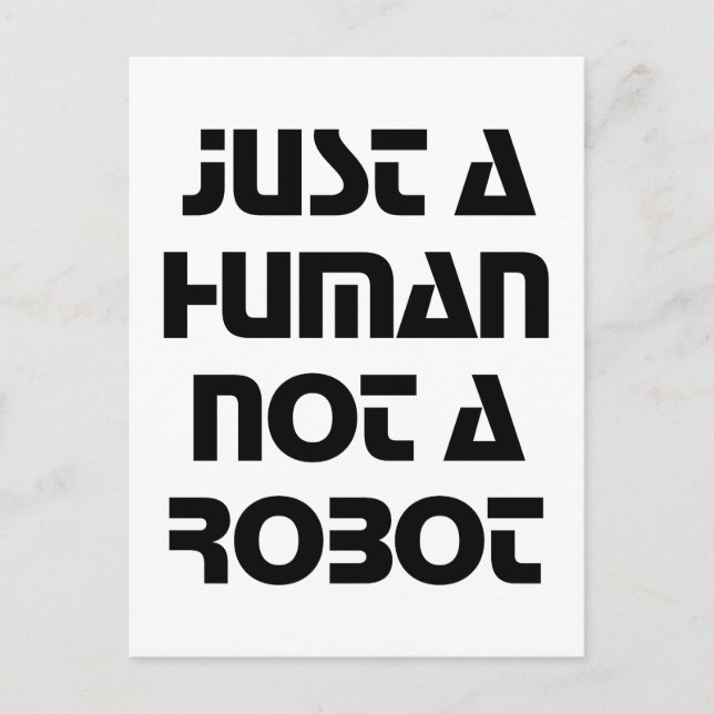 Just a Human Not a Robot Typography Postcard (Front)