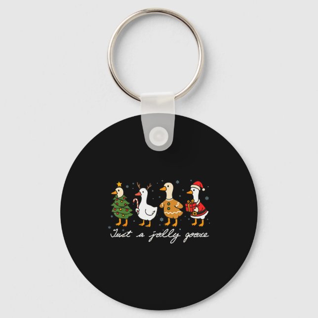 Just A Jolly Cute Goose Funny Merry Goosemas Chris Key Ring (Front)
