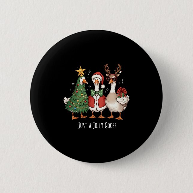 Just A Jolly Goose Christmas Goose Lovers Tree San 6 Cm Round Badge (Front)
