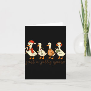 Just A Jolly Goose Christmas Silly Goose Funny Xma Card