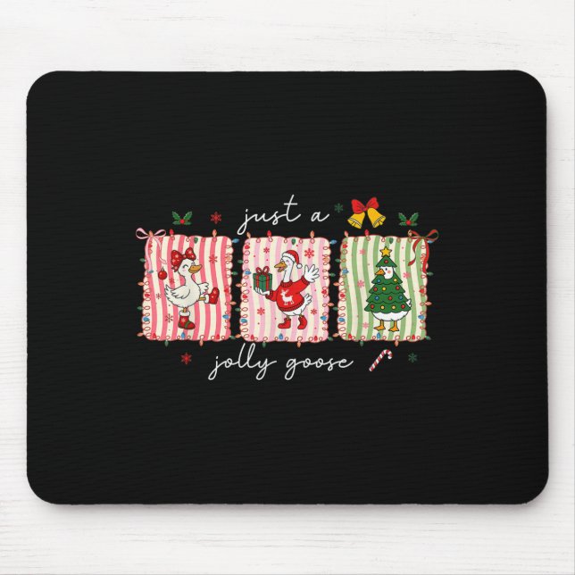 Just A Jolly Goose Christmas Silly Goose Funny Xma Mouse Mat (Front)