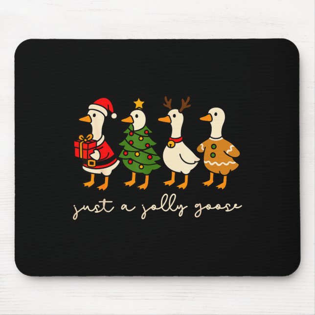Just A Jolly Goose Christmas Silly Goose Funny Xma Mouse Mat (Front)