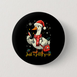 Just A Jolly Goose Nurse Christmas Funny Goose Nur 6 Cm Round Badge