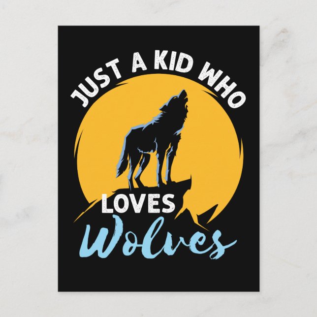 Just a Kid Who Loves Wolves Wolf Lover Postcard (Front)