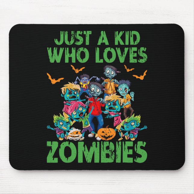 Just A Kid Who Loves Zombies Halloween Zombie Enth Mouse Mat (Front)
