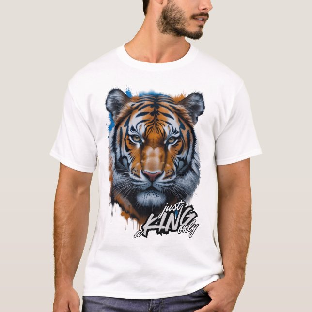 "Just a King Only" T-Shirt (Front)