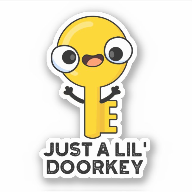 Just A Lil Door-key Funny Dorky Key Pun  (Front)