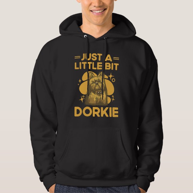 Just a Little Bit Dorkie Funny Yorkshire Terrier H Hoodie (Front)