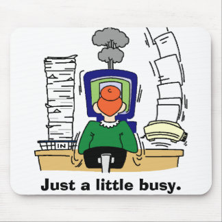 Just a little busy. mouse mat