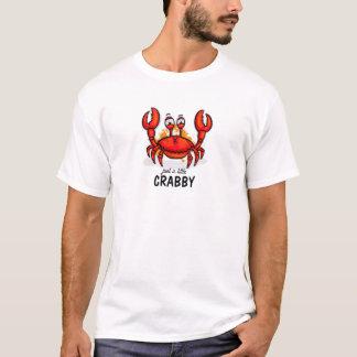 Just a little Crabby T-Shirt