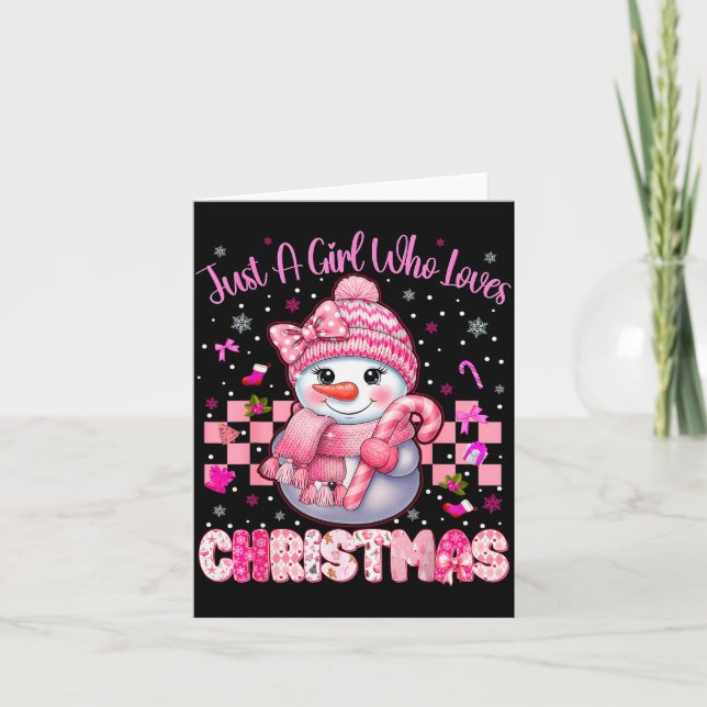 Just A Little Girl Who Loves Christmas Nk Snowman  Card (Front)