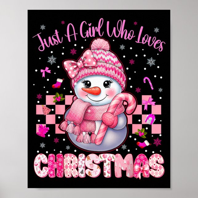 Just A Little Girl Who Loves Christmas Nk Snowman  Poster (Front)