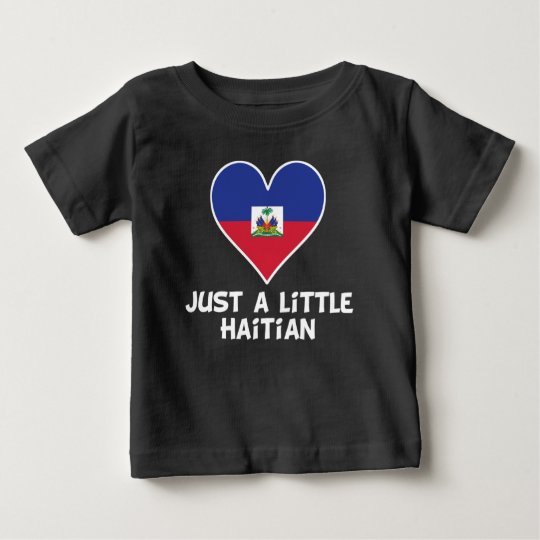 Just A Little Haitian Baby T-Shirt