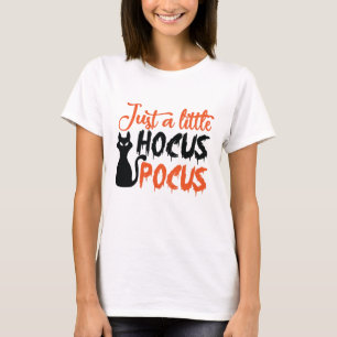 Just a little hocus pocus T-Shirt