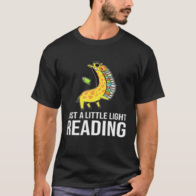 Just A Little Light Reading Giraffe With Books For T-Shirt (Front)