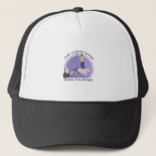 Just a Little Lower Priest, Thank You Trucker Hat