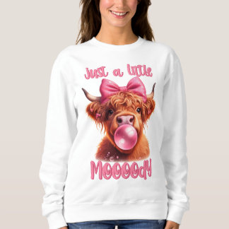 Just A Little Moody Boujee Highland Cow  Sweatshirt
