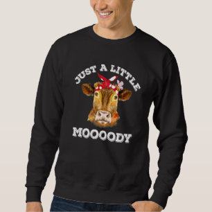 Just A Little Moody Cow Face Bandanna Butterfly Fa Sweatshirt