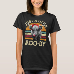 Just A Little Moody Cute Highland Cows Vintage Fa T-Shirt