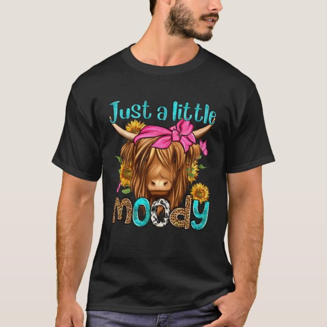 Just A Little Moody Cute Western Highland Cows  Fa T-Shirt (Front)