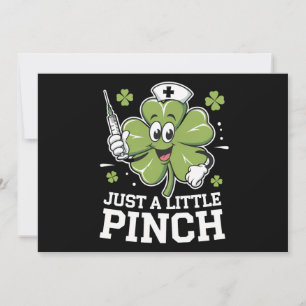Just A Little Pinch Nurse St Patrick's Day Irish Invitation