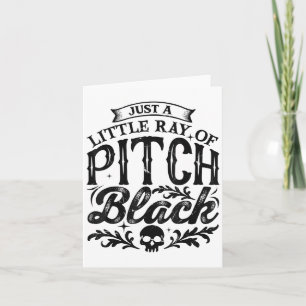 Just A Little Ray Of Pitch Black Spooky Season Hal Card
