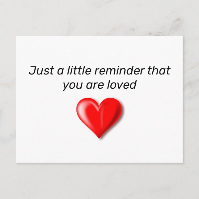 Just A Little Reminder That You Are Loved Postcard (Front)