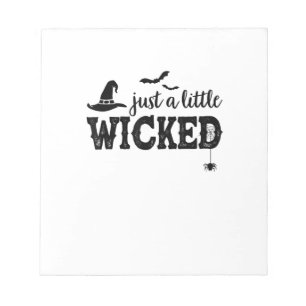 Just A Little Wicked Halloween Shirt for Women Wit Notepad