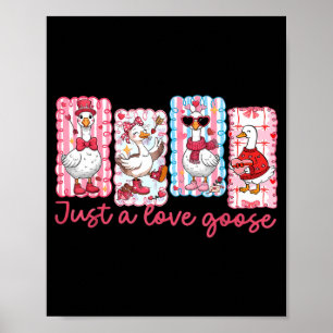 Just A Love Goose Cute Valentine Geese Coquette Wo Poster