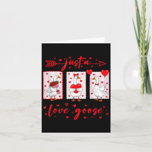 Just A Love Goose Funny Valentine Cute Goose For W Card
