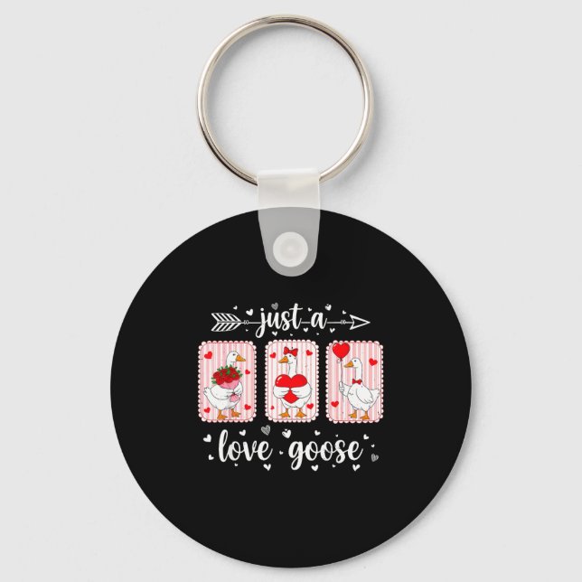 Just A Love Goose Funny Valentine Cute Goose For W Key Ring (Front)
