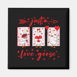 Just A Love Goose Funny Valentine Cute Goose For W Magnet