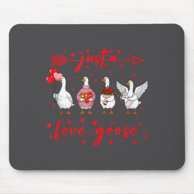 Just A Love Goose Funny Valentine Cute Goose For W Mouse Mat (Front)