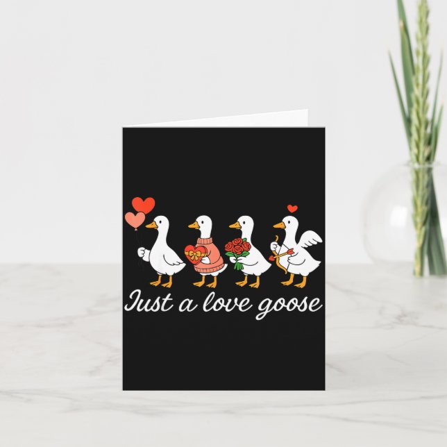 Just A Love Goose Valentine Duck Silly Goose Valen Card (Front)