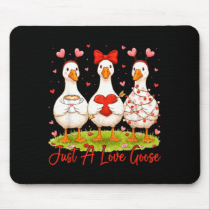Just A Lovely Goose Coffee Funny Valentine Silly G Mouse Mat