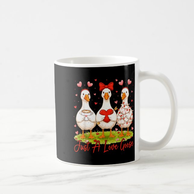 Just A Lovely Goose Coffee Funny Valentine Silly G Mug (Right)