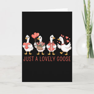 Just A Lovely Goose Cute Goose Valentines Day Card