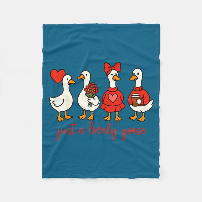 Just A Lovely Goose Cute Nk Silly Goose Valentine' Fleece Blanket (Front)