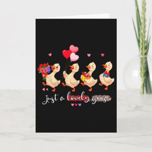 Just A Lovely Goose Cute Silly Animal Squad Valent Card