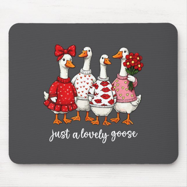 Just A Lovely Goose Cute Silly Goose Valentine's D Mouse Mat (Front)
