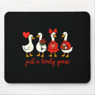 Just A Lovely Goose Valentine Duck Funny Geese Val Mouse Mat